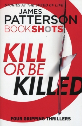 Kill or be Killed - Patterson James