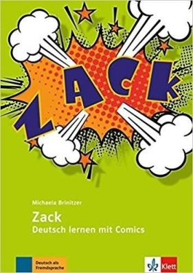 Zack A2/B2. Deutsch lernen mit Comics LEKTORKLETT - Michaela Brinitzer