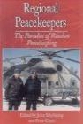 Regional Peacekeepers United Nations University,  United Nations University, J Mackinlay