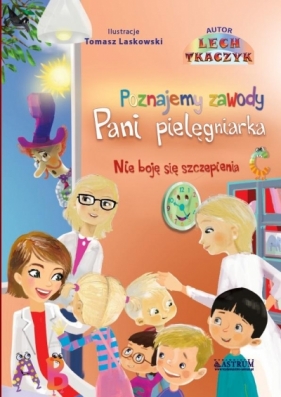 Pani pielęgniarka. Nie boję się szczepienia TW - Lech Tkaczyk