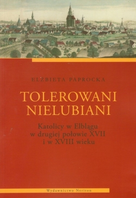 Tolerowani nielubni - Paprocka Elżbieta