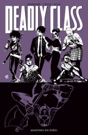 Deadly Class. Maszynka do kości. Tom 9 - Rick Remender