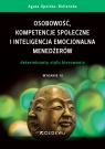  Osobowość, kompetencje społeczne i inteligencja emocjonalna menedżerów.