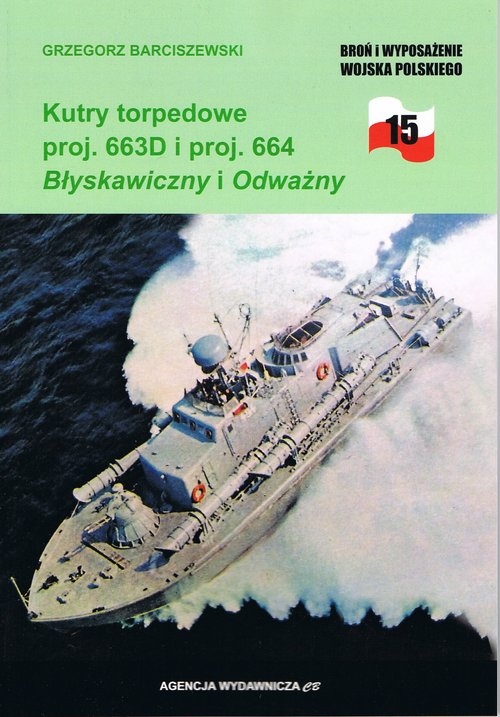 Kutry torpedowe proj. 663D i proj. 664 Błyskawiczny i Odważny