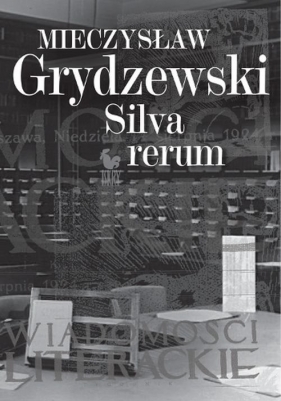 Silva rerum - Grydzewski Mieczysław