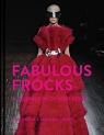 Fabulous Frocks A Celebration of Dress Design Eastoe Jane, Gristwood Sarah