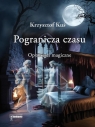 <img src='https://webimage.pl/pics/790/4/d9788381664790.jpg' width='372' height='500'> Pogranicza czasu. Opowieści magiczne Krzysztof Kuś