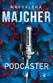 Podcaster - Magdalena Majcher