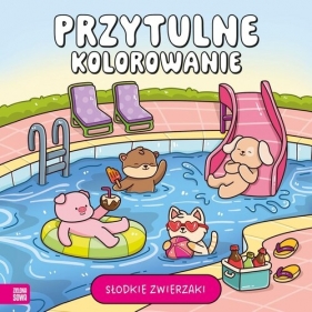 Przytulne kolorowanie. Słodkie zwierzaki