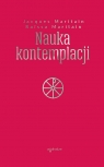 Nauka kontemplacji Jacques Maritain, Raissa Maritain