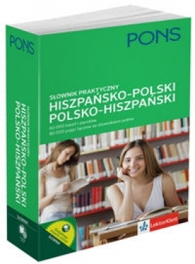 Słownik praktyczny hiszpańsko-polski polsko-hiszpański 60 000 haseł i zwrotów