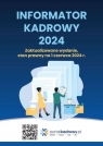  Informator kadrowy 2024. Stan prawny na 1 czerwca 2024