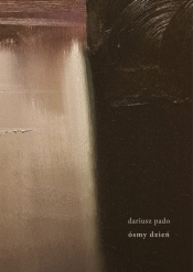 Ósmy dzień - Dariusz Pado