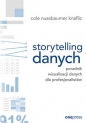 Storytelling danych. - Cole Nussbaumer Knaflic
