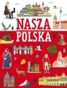 Nasza Polska Agnieszka Nożyńska-Demianiuk