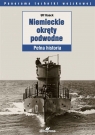 Niemieckie okręty podwodne. Pełna historia Ulf Kaack, Barbara Floriańczyk, Andrzej Zasieczny