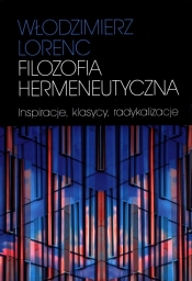 Filozofia hermeneutyczna - Lorenc Włodzimierz