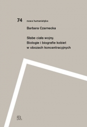 Słabe ciała wojny - Barbara Czarnecka