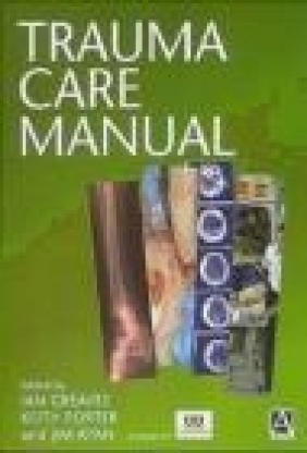 Trauma Care Manual Greaves,  Porter