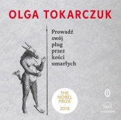 Prowadź swój pług przez kości umarłych (Audiobook) - Olga Tokarczuk