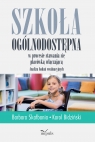 Szkoła ogólnodostępna w procesie stawania się placówką włączającą Barbara Skałbania, Karol Bidziński