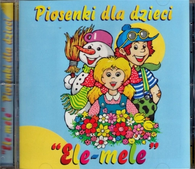 Piosenki dla dzieci 'Ele-mele