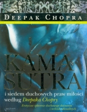 Kamasutra i siedem duchowych praw miłości według Deepaka Chopry