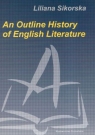 An Outline History of English Literatura Sikorska Liliana