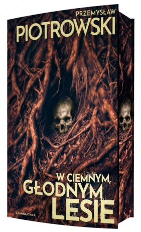 Nina Bacela. Tom 1. W ciemnym, głodnym lesie (barwione brzegi) - Przemysław Piotrowski