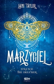 Strange The Dreamer. Marzyciel. Tom 1. - Laini Taylor