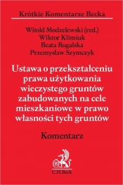 Ustawa o przekształceniu prawa użytkowania wieczystego gruntów zabudowanych na cele mieszkaniowe