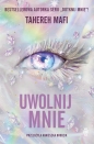 Uwolnij mnie - Tahereh Mafi
