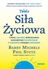  Siła Życiowa. Cztery sposoby dokonywania wewnętrznej transformacji i