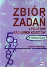 Zbiór zadań z podstaw rachunku kosztów z rozwiązaniami Niemczyk Roman