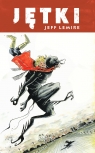 Jętki Jeff Lemire