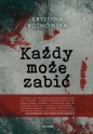 Każdy może zabić - Krystyna Rożnowska