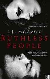 Ruthless People. Ruthless People. Tom 1 - J. J. McAvoy