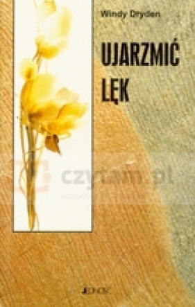 Ujarzmić lęk - Windy Dryden