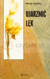 Ujarzmić lęk