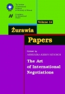 Żurawia Papers 14 The Art of International Negotiations Aleksy-Szucsich Agnieszka