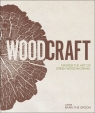 Wood Craft Master the art of green woodworking