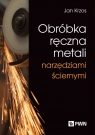  Obróbka ręczna metali narzędziami ściernymi
