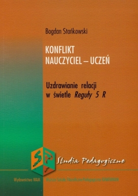 Konflikt nauczyciel- uczeń - Stańkowski Bogdan