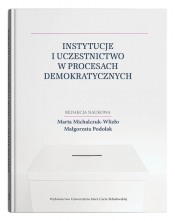 Instytucje i uczestnictwo w procesach demokratycznych
