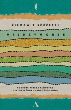 Międzymorze - Szczerek Ziemowit
