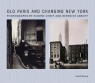 Old Paris and Changing NY