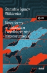 Nowe formy w malarstwie i wynikające stąd nieporozumienia Witkiewicz (Witkacy) Stanisław Ignacy
