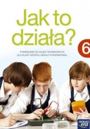 Jak to działa? podręcznik do klasy 6 szkoły podstawowej - Lech Łabecki, Marta Łabecka