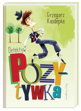 Detektyw Pozytywka - Grzegorz Kasdepke