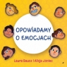 Opowiadamy o emocjach Laura Baucz, Alicja Joniec